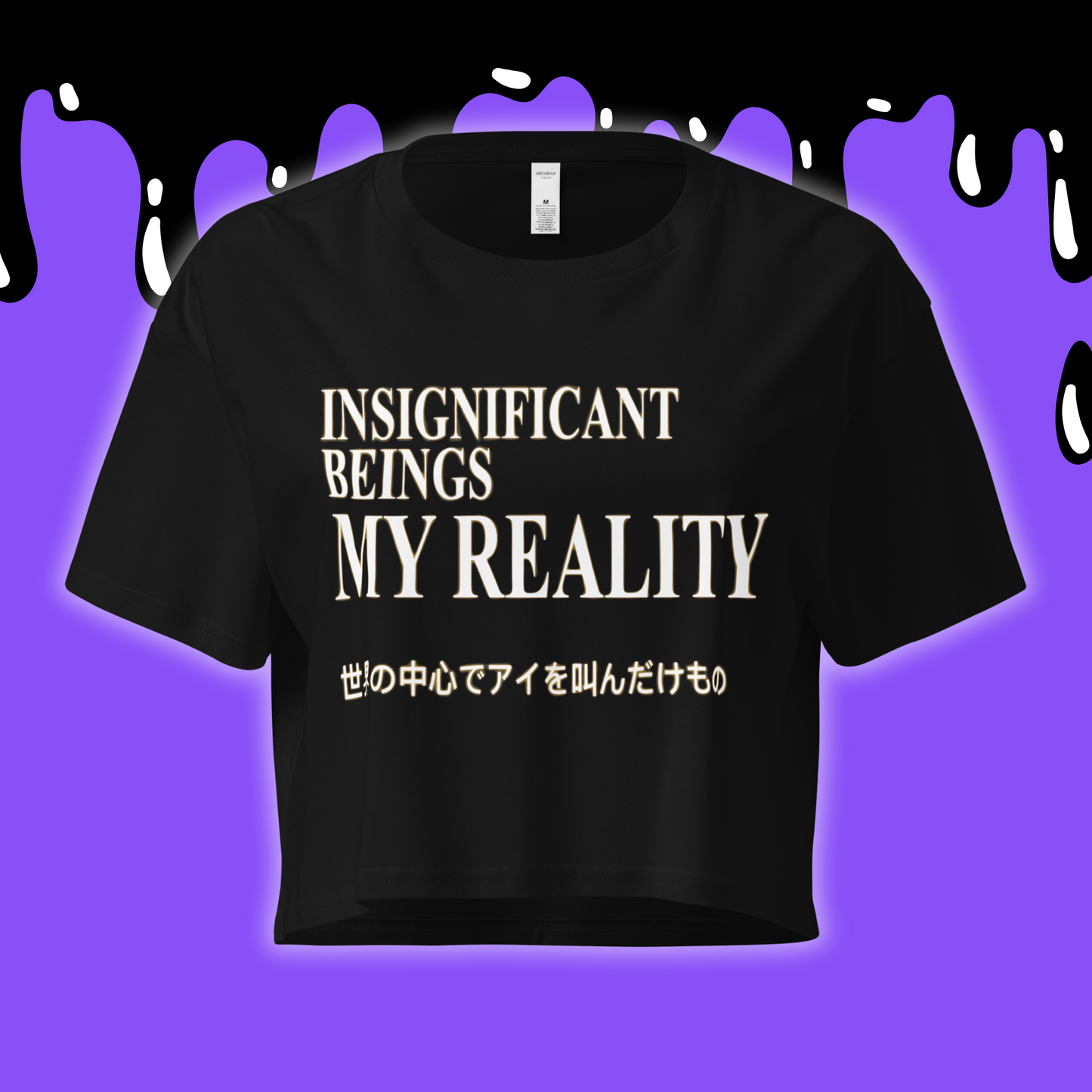 Insignifigat Beings - My Reailty - Crop Top